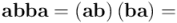 \mathbf{a} \mathbf{b} \mathbf{b} \mathbf{a} = \left(\mathbf{a} \mathbf{b}\right) \left(\mathbf{b} \mathbf{a}\right) =