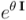 e^{\theta \, \mathbf{I}}