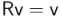 \mathsf{R} \mathsf{v} = \mathsf{v}